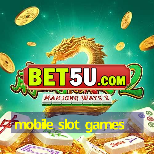 mobile slot games